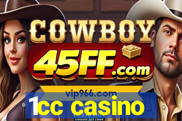 1cc casino
